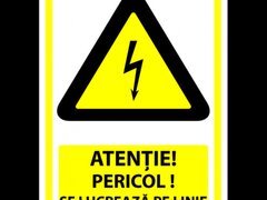 Indicator pentru atentie pericol se lucreaza pe linie